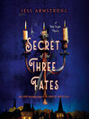 Cover image for The Secret of the Three Fates